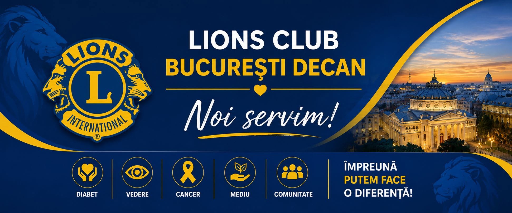 Identitatea Lions Club București Decan: Noi servim! Împreună putem face o diferență.